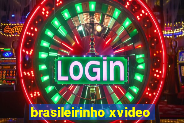 brasileirinho xvideo